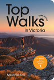 Top Walks in Victoria 3rd Edition | Melanie Ball