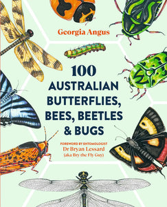 100 Australian Butterflies, Bees, Beetles & Bugs | Georgia Angus