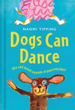 Dogs can Dance | Naomi Tipping