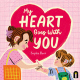 My Heart Goes With You | Sophie Beer