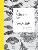 15-Minute Art Pen & Ink | Anna Tromop