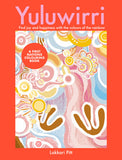 Yuluwirri | A First Nations Colouring Book | Lakkari Pitt
