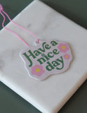 Idlewild Co | Car Air Freshener | Have a Nice Day
