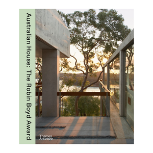 Australian House: The Robin Boyd Award for Residential Architecture