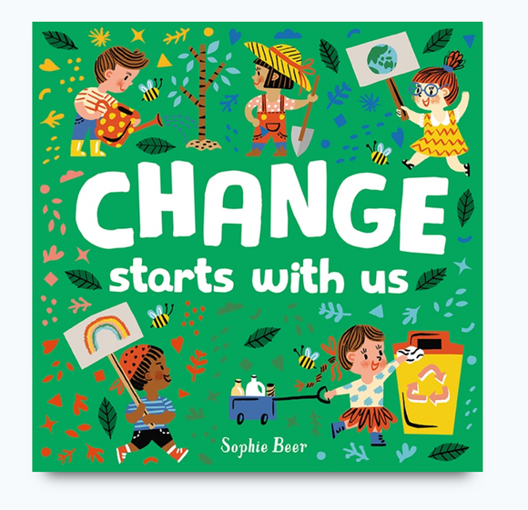 Change starts with us | Sophie Beer