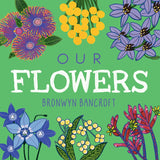 Our Flowers | Bronwyn Bancroft