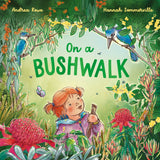 On a Bushwalk | By Andrea Rowe & Hannah Sommerville