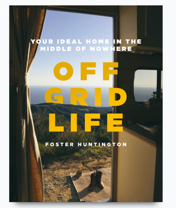 Off Grid Living | Your ideal home in the middle of nowhere