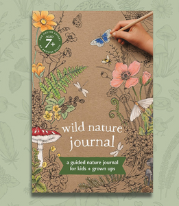 Wild Nature Journal | A guided Nature Journal for kids + Grown Ups